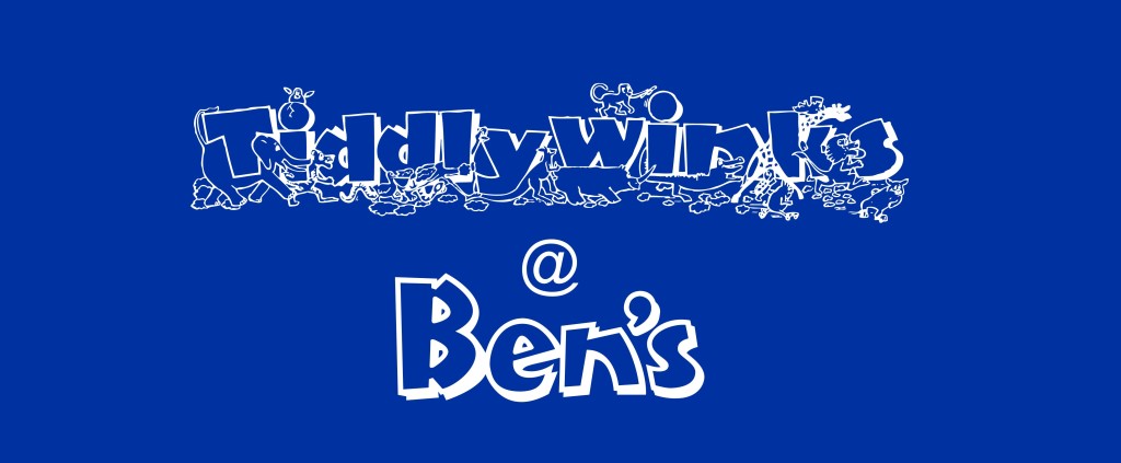 Ben's - Tiddlewinks